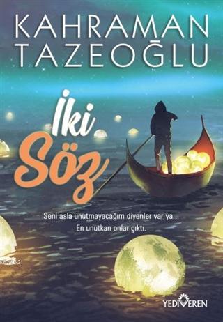 İki Söz | Kahraman Tazeoğlu | Yediveren Yayınları