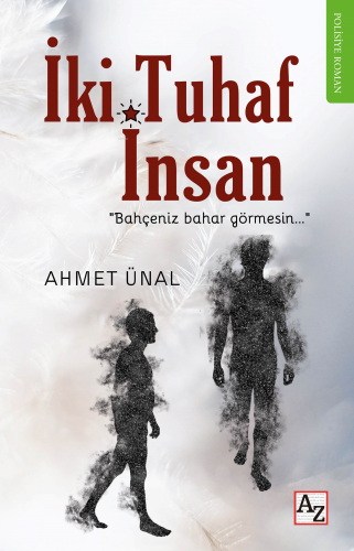 İki Tuhaf İnsan | Ahmet Ünal | Az Kitap