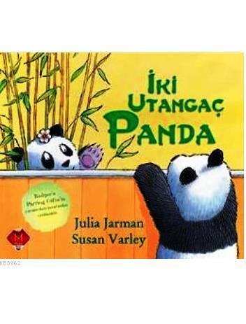 İki Utangaç Panda | Julia Jarman | Mikado Yayınları