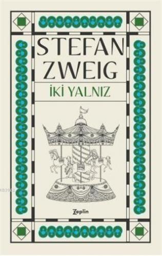 İki Yalnız | Stefan Zweig | Zeplin Kitap