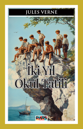 İki Yıl Okul Tatili | Jules Verne | Pars Yayınları