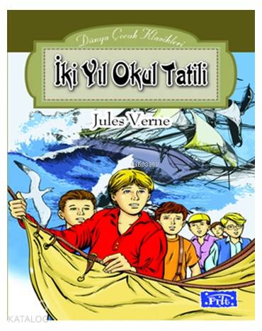 İki Yıl Okul Tatili | Jules Verne | Parıltı Yayıncılık