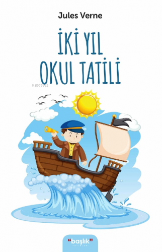 İki Yıl Okul Tatili | Jules Verne | Başlık Yayın Grubu