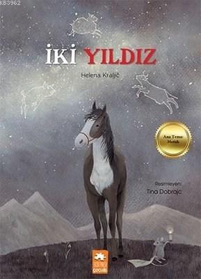 İki Yıldız | Helena Kraljic | Eksik Parça Yayınları