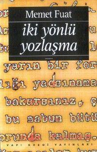 İki Yönlü Yozlaşma | Memet Fuat | Yapı Kredi Yayınları ( YKY )