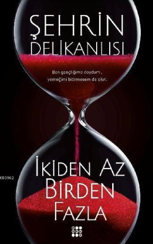 İkiden Az Birden Fazla | Şehrin Delikanlısı | Dokuz Yayınları