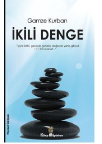 İkili Denge | Gamze Kurban | Kitap Müptelası Yayınları