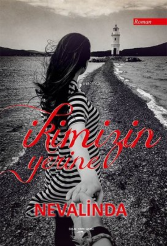 İkimizin Yerine | Nevalinda | Sokak Kitapları Yayınları