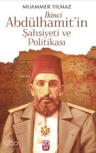 İkinci Abdülhamit'in Şahsiyeti ve Politikası; İkinci Abdülhamit'in Şah