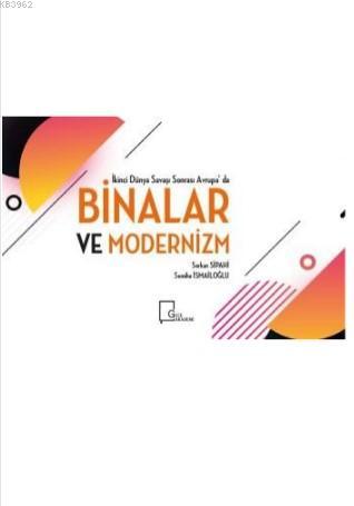 İkinci Dünya Savaşı Sonrası Avrupa'da Binalar ve Modernizm | Serkan Si