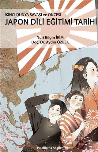 İkinci Dünya Savaşı ve Öncesi Japon Dili Eğitimi Tarihi | Aydın Özbek 