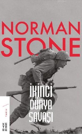 İkinci Dünya Savaşı | Norman Stone | Ketebe Yayınları