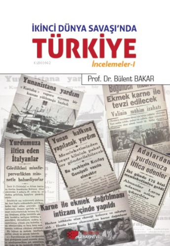 İkinci Dünya Savaşı'nda Türkiye | Bülent Akarcalı | Berikan Yayınları