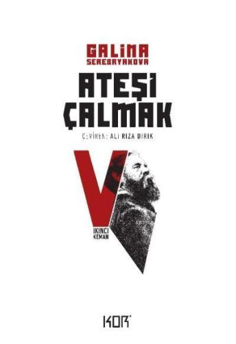 İkinci Keman - Ateşi Çalmak 5 | Galina Serebryakova | Kor Kitap