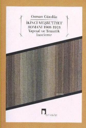 İkinci Meşrutiyet Romanı 1908-1918; Yapısal ve Tematik İnceleme | Osma