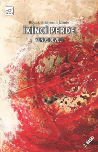 İkinci Perde | Yunus Develi | Pruva