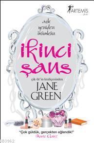 İkinci Şans; Aşk Yeniden Mümkün | Jane Green | Artemis Yayınları