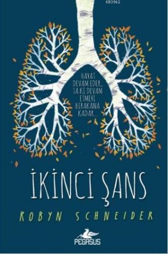 İkinci Şans | Robyn Schneider | Pegasus Yayıncılık