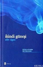 İkindi Güneşi | Afet Ilgaz | Birey Yayıncılık