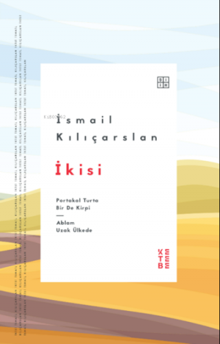 İkisi;Portakal Turta Bir de Kirpi / Ablam Uzak Ülkede | İsmail Kılıçar