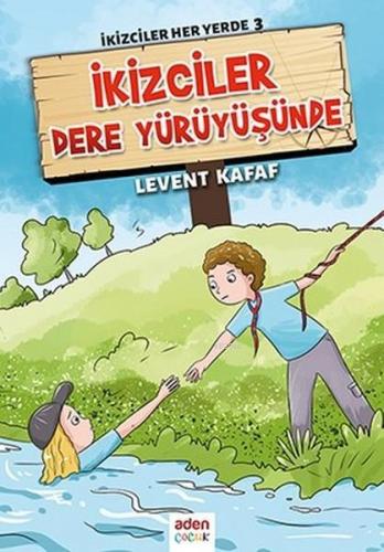 İkizciler Dere Yürüyüşünde; İkizciler Her Yerde - 3 | Levent Kafaf | A