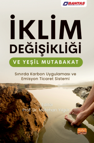 İklim Değişikliği ve Yeşil Mutabakat - Sınırda Karbon Uygulaması ve Em