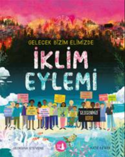 İklim Eylemi | Georgina Stevens | Büyülü Fener Yayınları