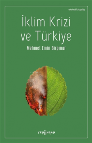 İklim Krizi ve Türkiye | Mehmet Emin Birpınar | Yeni İnsan Yayınevi