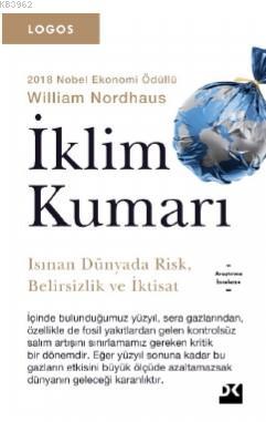 İklim Kumarı; Logos Serisi | William Nordhaus | Doğan Kitap