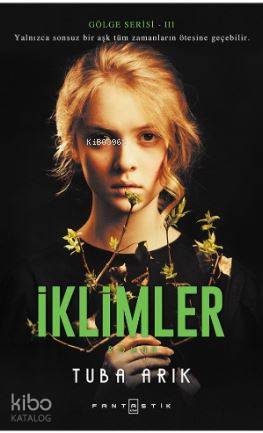 İklimler; Gölge Serisi-III | Tuba Arık | Fantastik Kitap