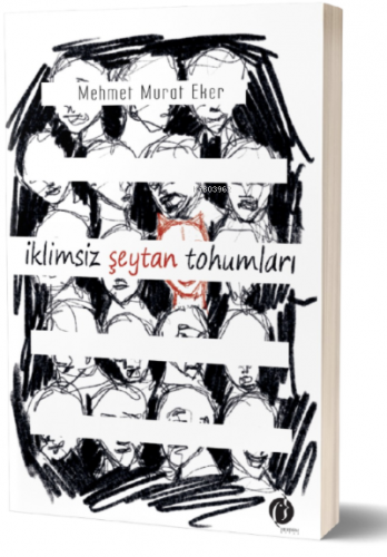 İklimsiz Seytan Tohumları | Mehmet Murat Eker | Herdem Kitap