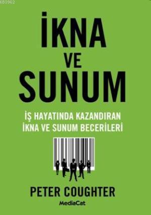 İkna ve Sunum; İş Hayatında Kazandıran İkna ve Sunum Becerileri | Pete