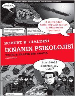 İknanın Psikolojisi (Çizgi Roman) | Robert B. Cialdini | Mediacat Kita