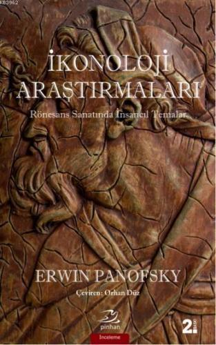 İkonoloji Araştırmaları | Erwin Panofsky | Pinhan Yayıncılık