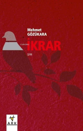 İkrar | Mehmet Gözükara | Ark Yayıncılık