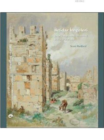 İktidar İmgeleri; Sinop İçkalesindeki 1215 Tarihli Selçuklu Yazıtları 