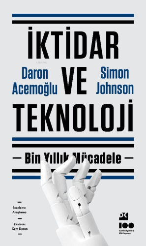 İktidar ve Teknoloji | Daron Acemoğlu | Doğan Kitap