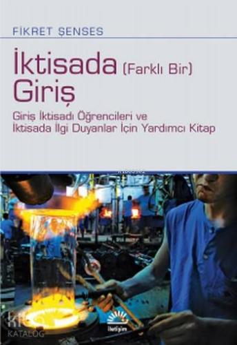 İktisada (Farklı bir) Giriş; Giriş İktisadı Öğrencileri ve İktisada İl