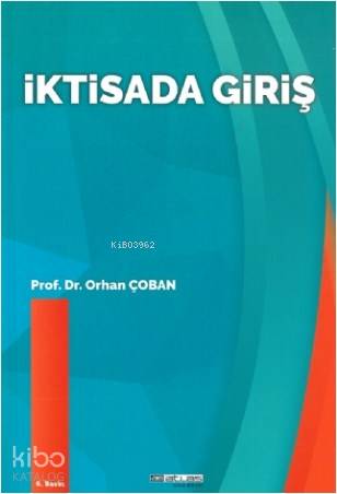 İktisada Giriş | Orhan Çoban | Atlas Akademi Yayınları