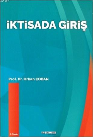 İktisada Giriş | Orhan Çoban | Atlas Akademi Yayınları