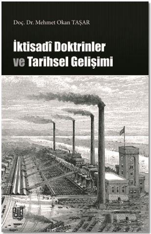 İktisadi Doktrinler ve Tarihsel Gelişimi | Mehmet Okan Taşar | Palet Y