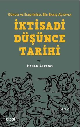 İktisadi Düşünce Tarihi; Güncel ve Eleştirisel Bir Bakış Açısıyla | Ha