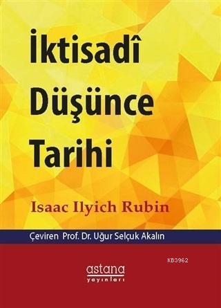 İktisadi Düşünce Tarihi | İsaac İlyich Rubin | Astana Yayınları