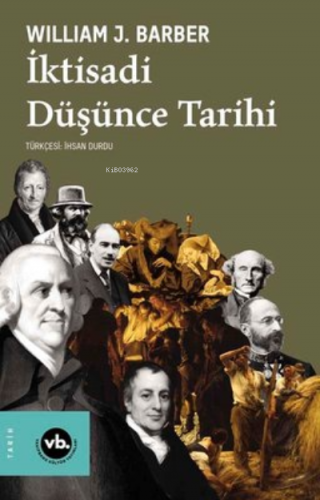 İktisadi Düşünce Tarihi | William J. Barber | Vakıfbank Kültür Yayınla