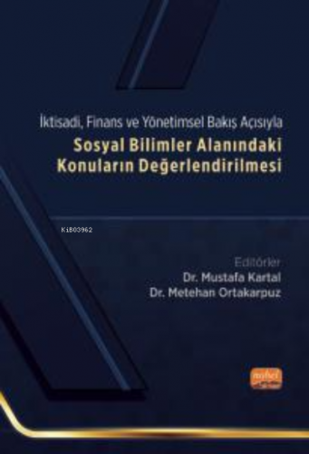 İktisadi, Finans ve Yönetimsel Bakış Açısıyla Sosyal Bilimler Alanında