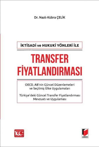 İktisadi ve Hukuki Yönleri ile Transfer Fiyatlandırması | Nazlı Kübra 