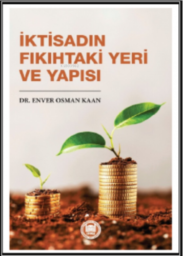 İktisadın Fıkıhtaki Yeri ve Yapısı | Enver Osman Kaan | M. Ü. İlahiyat