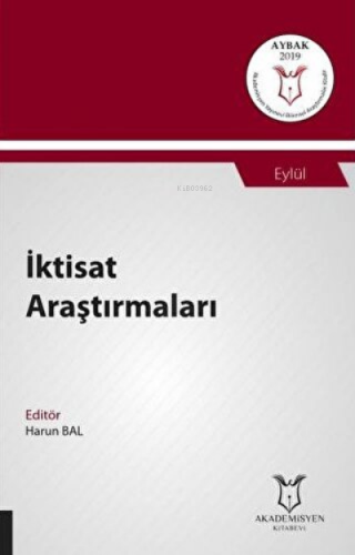 İktisat Araştırmaları ;(Aybak 2019 Eylül) | Harun Bal | Akademisyen Ki