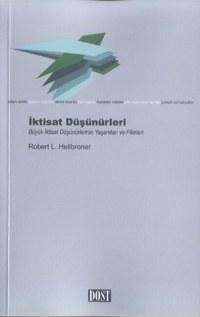 İktisat Düşünürleri | Robert L Heilbroner | Dost Kitabevi