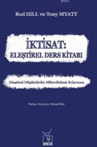 İktisat; Eleştirel Ders Kitabı | Rod Hill | Heretik Yayıncılık